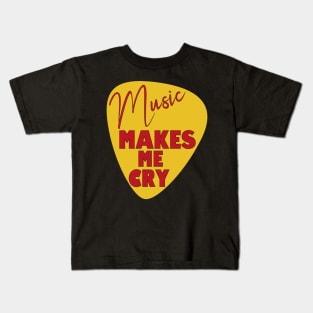 Music makes me cry Kids T-Shirt